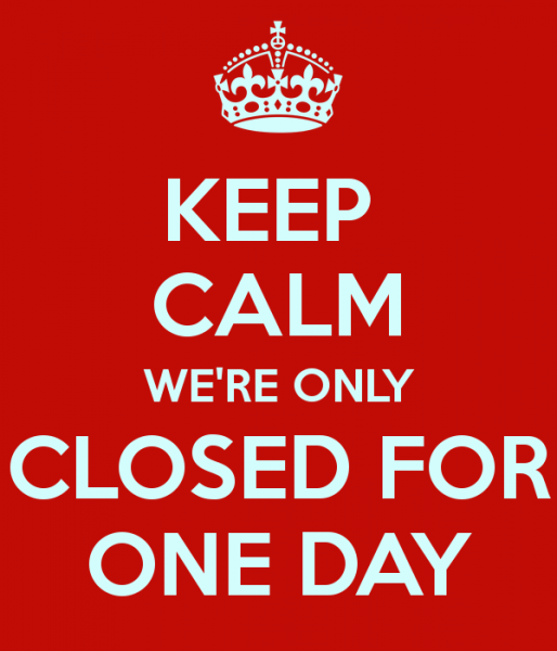 keep-calm-we-re-only-closed-for-one-day - Mercian